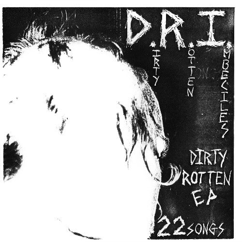 D.R.I. The Dirty Rotten E.P. Vinyl