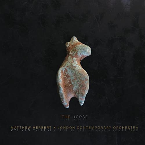 Matthew Herbert & London Contemporary Orchestra The Horse CD