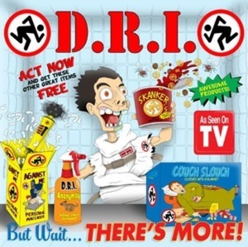 D.R.I. But Wait ... There's More! CD