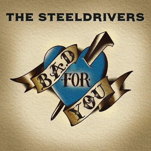 SteelDrivers Bad For You Vinyl