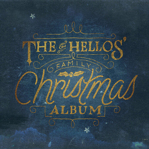 Oh Hellos The Oh Hellos' Family Christmas Album Vinyl