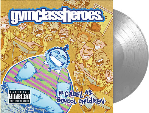 Gym Class Heroes As Cruel As School Children Vinyl