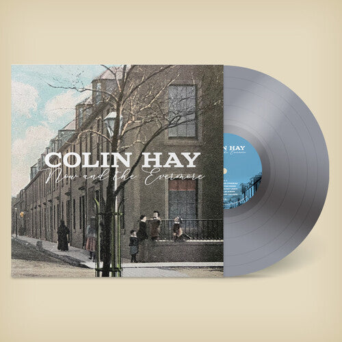 Colin Hay Now And The Evermore Vinyl