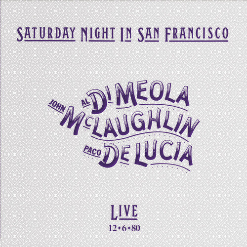 Al Di Meola, John McLaughlin & Paco De Lucia Saturday Night In San Francisco Vinyl