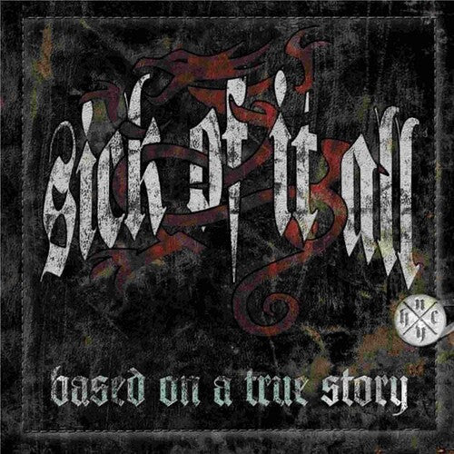 Sick of It All BASED ON A TRUE STORY Vinyl