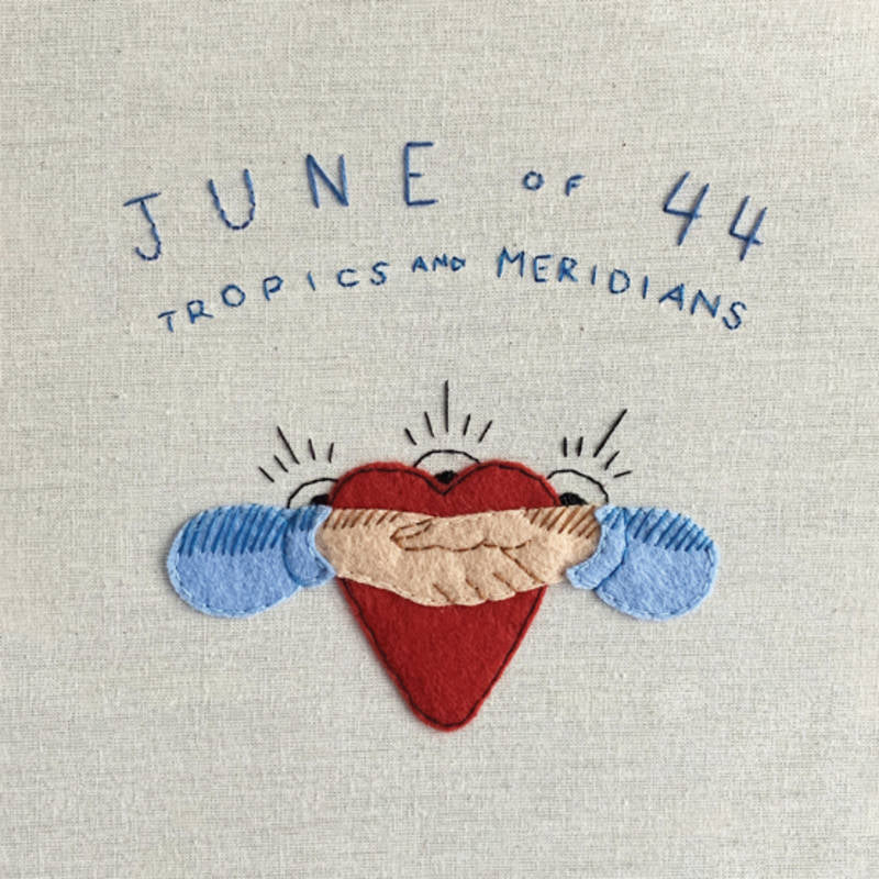 June Of 44 Tropics And Meridians Vinyl