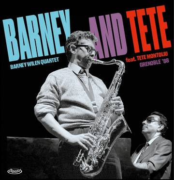 Barney Wilen Quartet feat Tete Montoliu Barney and Tete : Grenoble '88 Vinyl