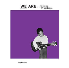 Batiste, Jon We Are: Roots and Traditions Vinyl