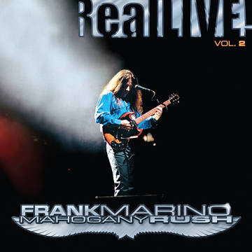 Marino, Frank  & Mahogany Rush Real Live! Vol. 2 Vinyl
