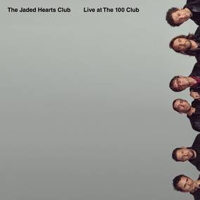 Jaded Hearts Club Live at The 100 Club Vinyl
