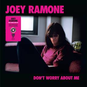 Ramone, Joey Don't Worry About Me Vinyl