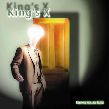 King’s X Please Come Home… Mr. Bulbous Vinyl