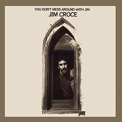 Jim Croce You Don'T Mess Around With Jim Vinyl