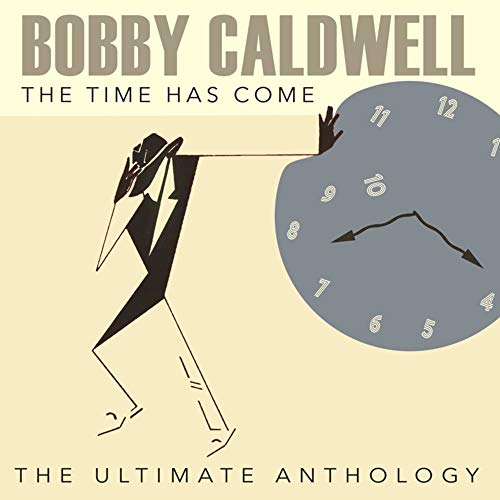 Caldwell, Bobby The Time Has Come: The Ultimate Anthology CD