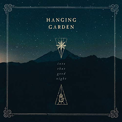 Hanging Garden Into That Good Night CD
