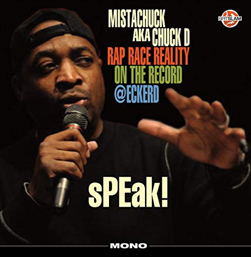 Chuck D Speak Rap Race Reality On The Record Eckerd Vinyl