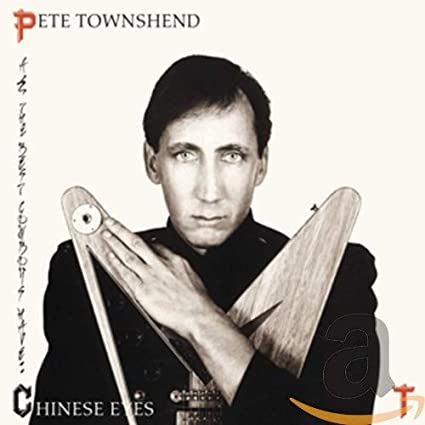 Pete Townshend All The Best Cowboys Have Chinese Eyes CD