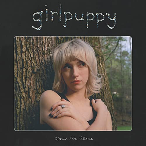 girlpuppy When I'm Alone Vinyl