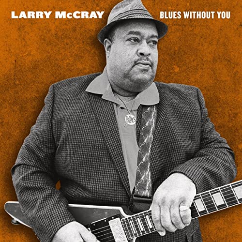Larry McCray Blues Without You Vinyl