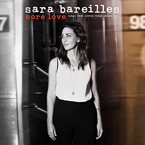 Bareilles, Sara More Love - Songs From Little Voice Season One CD