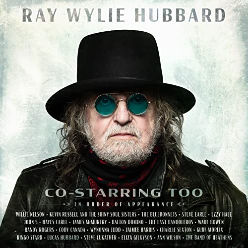 Ray Wylie Hubbard Co-Starring Too Vinyl
