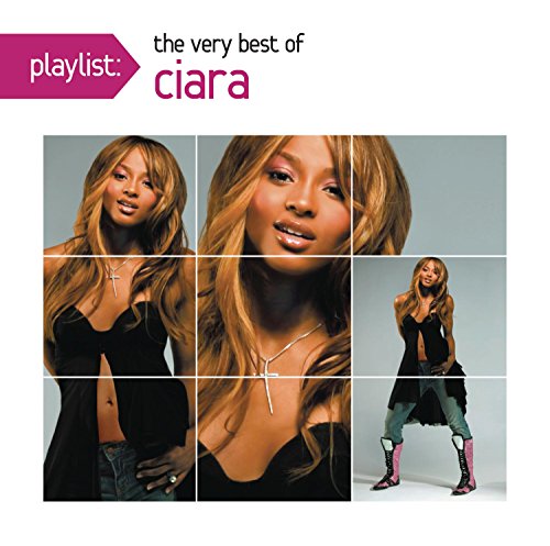Ciara Playlist: The Very Best Of Ciara CD