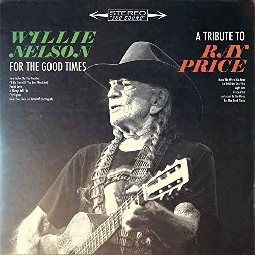 Willie Nelson FOR THE GOOD TIMES: A TRIBUTE TO RAY PRI Vinyl