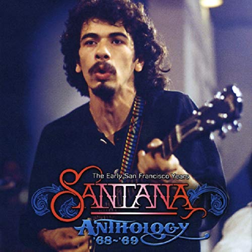 SANTANA THE ANTHOLOGY 68-69 - THE EARLY SAN FRANCISCO YEAR CD