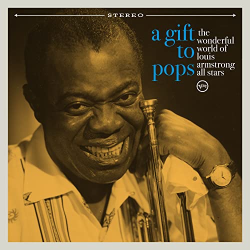 The Wonderful World Of Louis Armstrong All Stars A Gift To Pops Vinyl