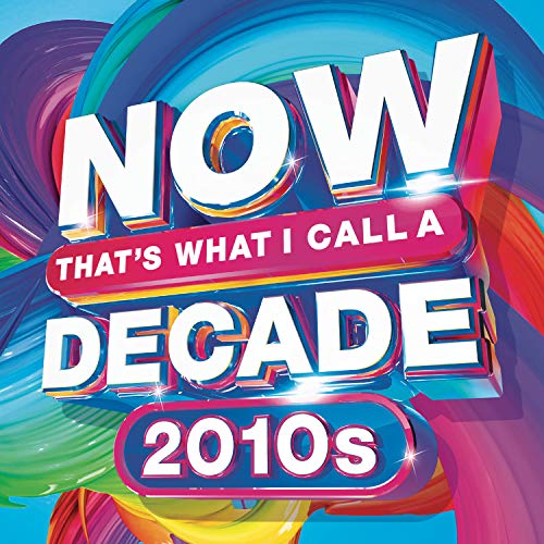Various Now That's What I Call A Decade! 2010'S CD