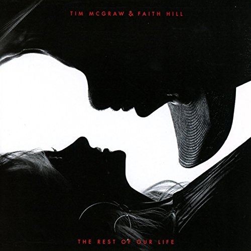 Tim McGraw & Faith Hill The Rest of Our Life CD