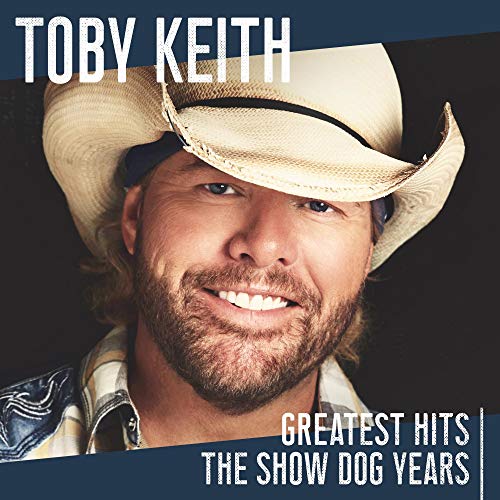 Keith, Toby Greatest Hits: The Show Dog Years CD