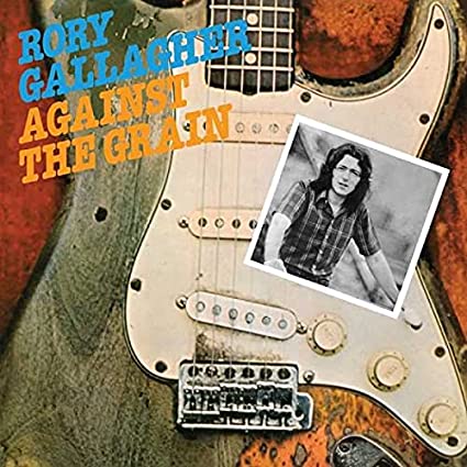 Rory Gallagher Against The Grain Vinyl