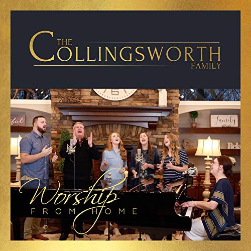 The Collingsworth Family Worship From Home CD