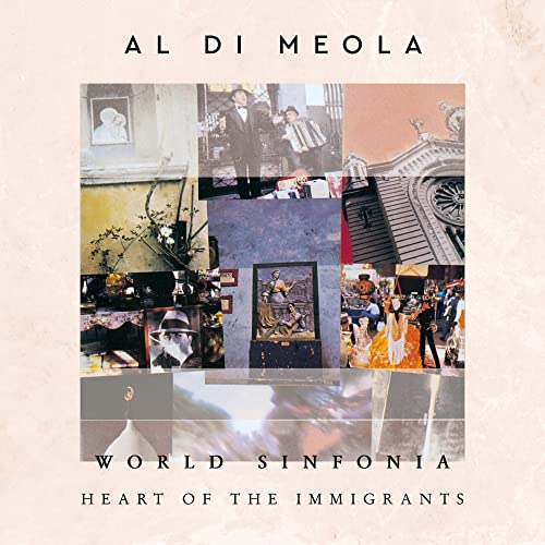 Al Di Meola World Sinfonia: Heart Of The Immigrants Vinyl