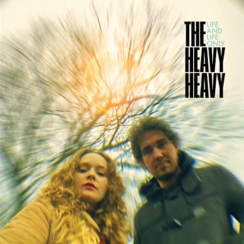 The Heavy Heavy Life And Life Only Vinyl