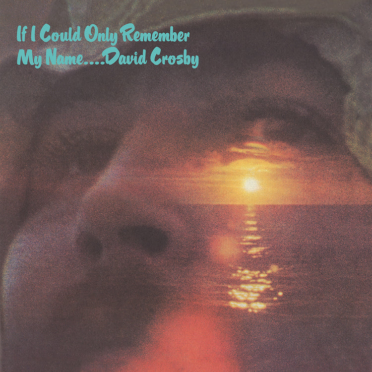David Crosby If I Could Only Remember My Name Vinyl