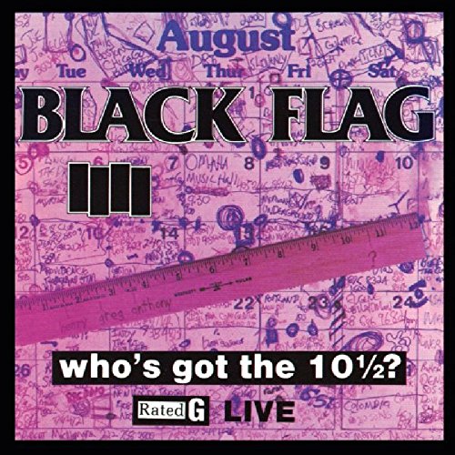 Black Flag Who's Got the 10½? Vinyl