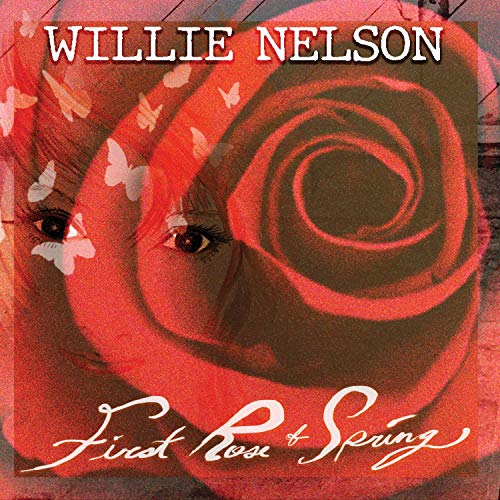 Nelson, Willie First Rose Of Spring CD