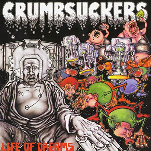 Crumbsuckers Life Of Dreams Vinyl