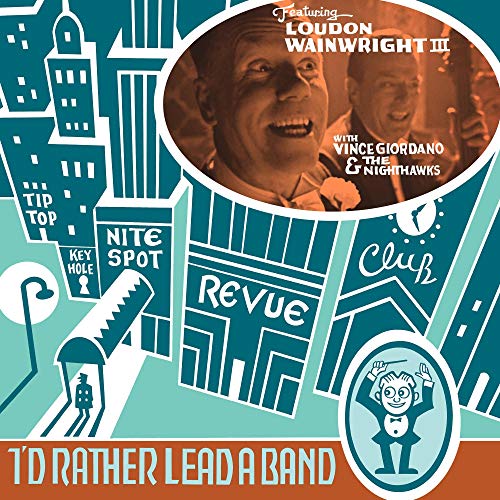 Wainwright Iii, Loudon I'D Rather Lead A Band CD