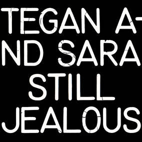 Tegan and Sara Still Jealous Vinyl