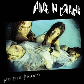 Alice In Chains We Die Young Vinyl