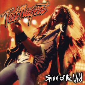 Ted Nugent Spirit of The Wild Vinyl