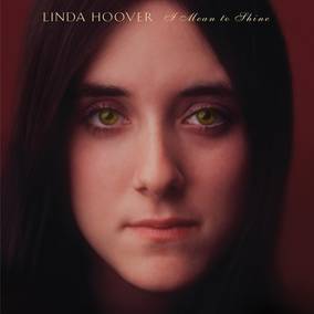 Linda Hoover I Mean To Shine Vinyl