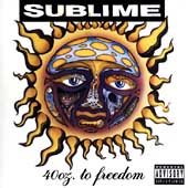 Sublime 40 Oz. To Freedom CD