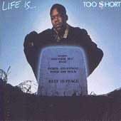 Too $hort Life Is...Too Short CD