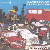 Too $hort SHORT DOG'S IN THE HOUSE CD