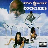 Too $hort COCKTAILS CD