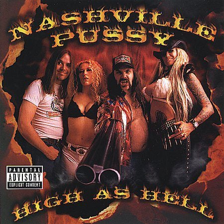 Nashville Pussy HIGH AS HELL CD